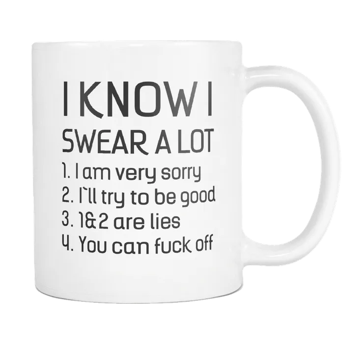 I Know I Swear A Lot Mug teelaunch Earrings